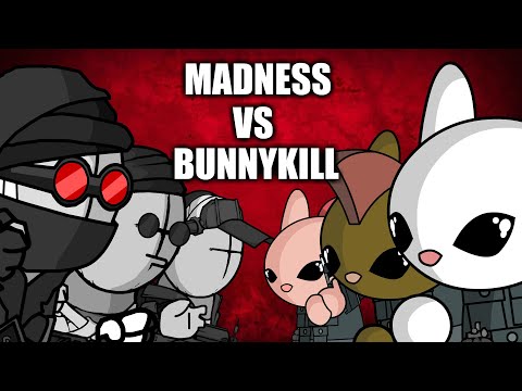 MADNESS VS BUNNYKILL