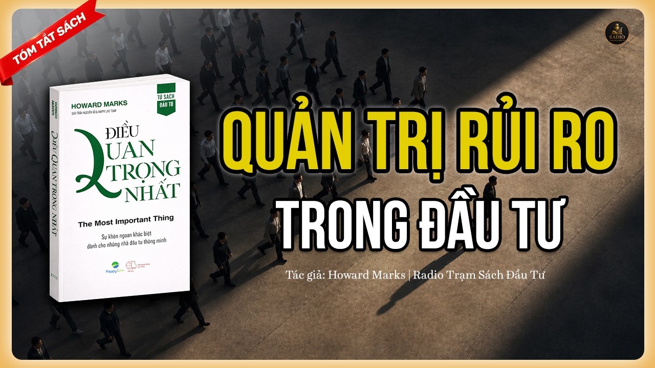 Review Bài Học Quản Trị Rủi Ro Và Chu Kỳ Thị Trường