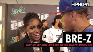 BRE-Z Talks Her Upcoming Album, BET's "TALES", & More (2017 BET Hip-Hop Awards)