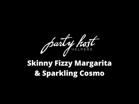 Learn how to make a Skinny Fizzy Margarita & Sparkling Cosmo