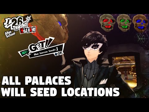 Persona 5 Royal - ALL Will Seed Locations