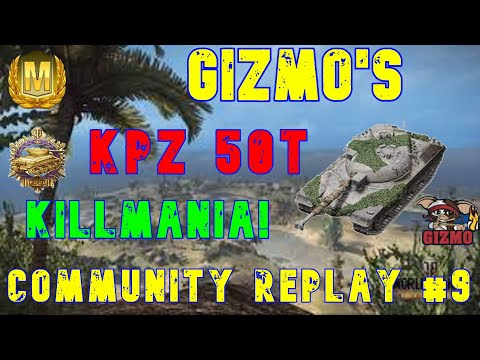 @Gizmo-gn7is  KPZ 50T KillMania ll Community Replay #9 ll Wot Console - @WorldofTanksModernArmor