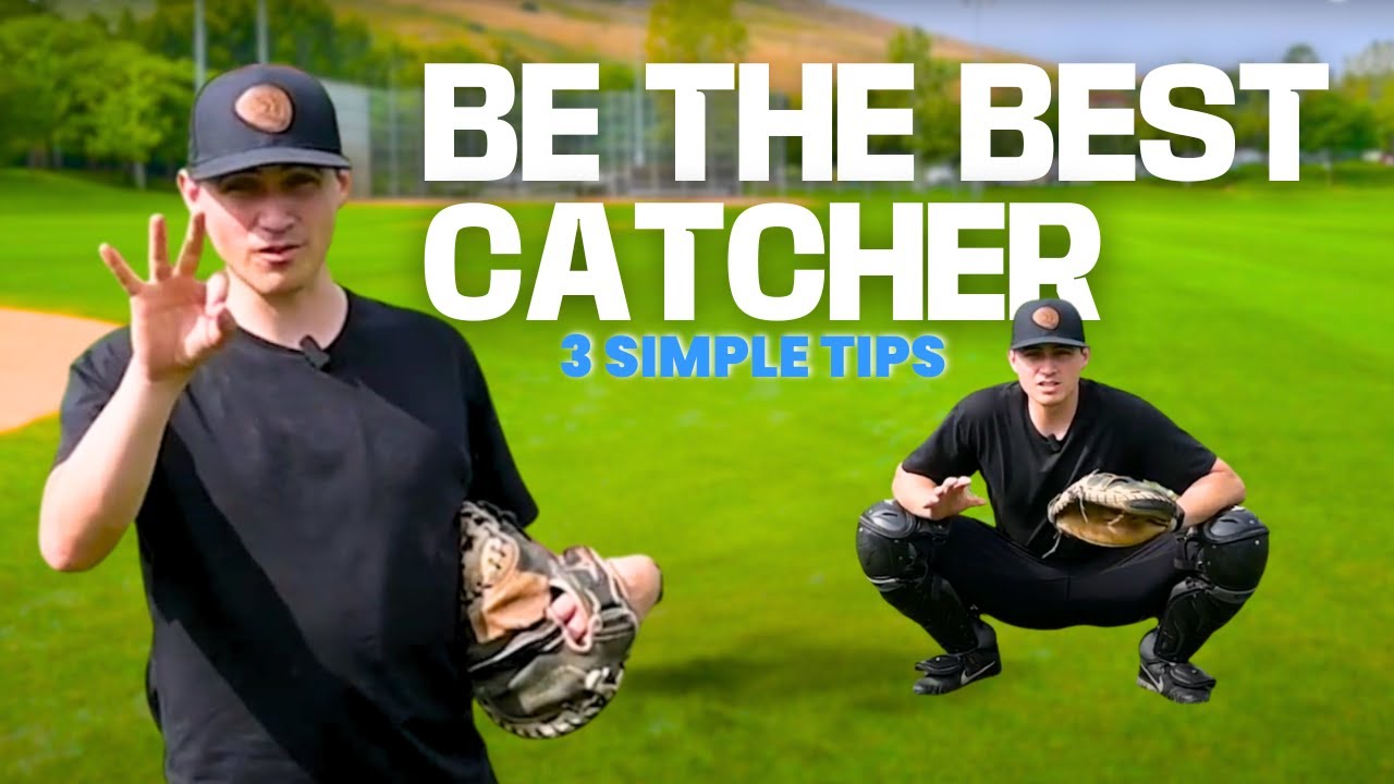 Top 3 Tips to Become a Better Catcher