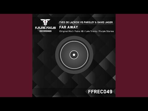 Far Away (Original Mix)