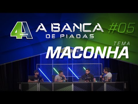 BANCA DE PIADAS - MACONHA - #05