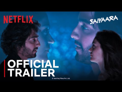 Saiyaara | Official Trailer | Ahaan Panday, Aneet Padda | Mohit Suri | Netflix India