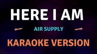 Download lagu HERE I AM - Air Supply l New Karaoke song with Lyrics mp3 Download lagu HERE I AM - Air Supply l New Karaoke song with Lyrics mp3