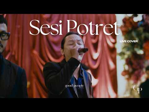 Sesi Potret - Enau feat Ari Lesmana Live Cover | Good People Music