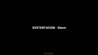 XXXTENTACION - Storm [Lyrics] Reno Remix