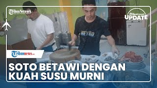 Cicipi Kelezatan Soto Betawi Bang Umar, Soto dengan Kuah Susu Sapi Murni di Taman Royal Cipondoh
