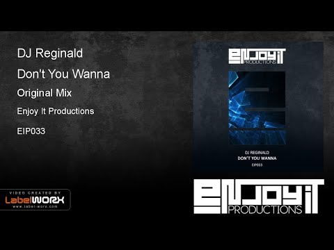 DJ Reginald - Don't You Wanna (Original Mix)