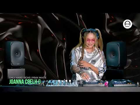 Only Hard Kicks by PRAX invite Joanna Coelho - EP2
