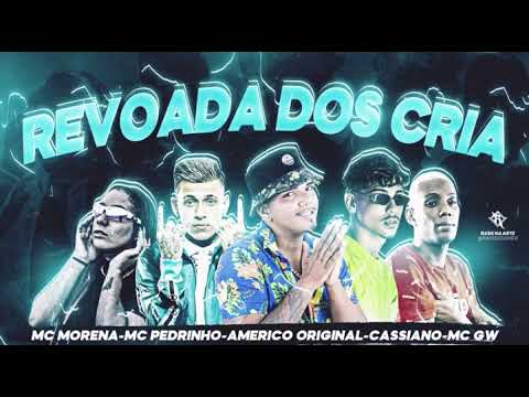 🟢AMÉRICO ORIGINAL, CASSIANO, MC PEDRINHO, MC GW, MC MORENA - REVOADA DOS CRIA #bregãfunk #funk