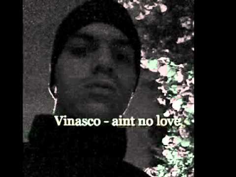 Vinasco - aint no love