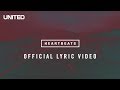 Hillsong UNITED Heartbeats Lyric Video 
