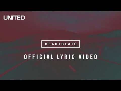 Heartbeats Lyric Video - Hillsong UNITED