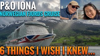 6 Things I Wish I Knew Before My P&amp;amp;O Iona Norwegian Fjords Retirement Cruise from Southampton