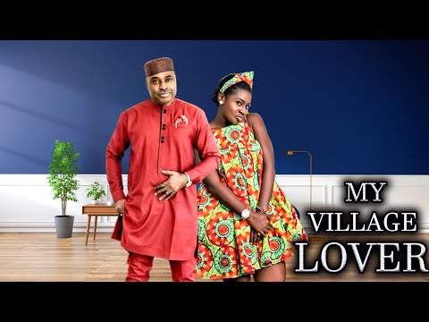 MY VILLAGE LOVER (KENNETH OKONKWO 2023 LATEST NOLLYWOOD MOVIE) #trending #2023 #nollywoodmovies