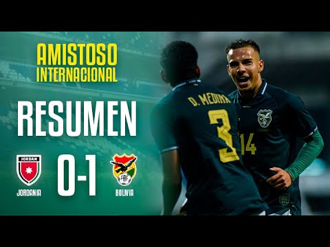 Jordania 0-1 Bolivia | Amistoso Internacional ✅