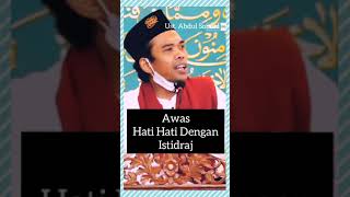 Download lagu Hati Hati dengan Istidraj Azab Berbalut Nikmat Ust. Abdul Somad mp3