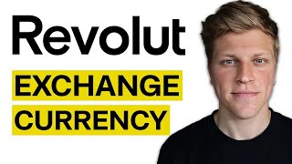 How to Exchange Currency on Revolut (2024)