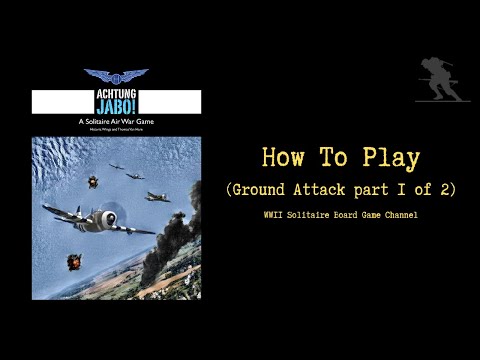 Achtung Jabo! - How To Play (Ground Attack Combat part 1 of 2)