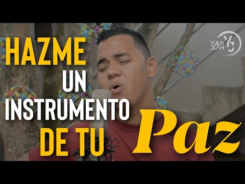 Hazme un instrumento de tu paz - Yuli y Josh -  Cover - Oración - Música Católica
