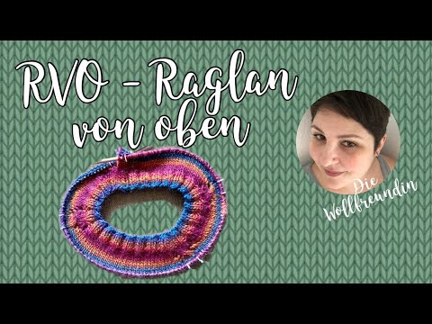 Raglan von oben: Einfach erklärt, einfach gestrickt  - RVO - Pulli stricken lernen