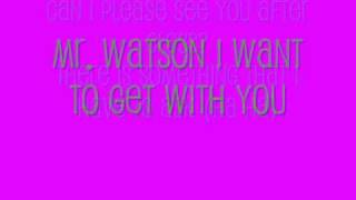 Ke$ha Mr watson Lyrics