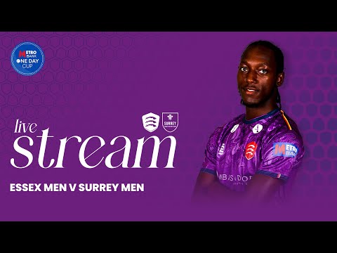 LIVE: Essex Men v Surrey Men (One Day Cup)