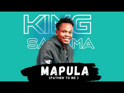 Mapula (Father to be) - King Salama x Kha Mmino Music Records (Original)