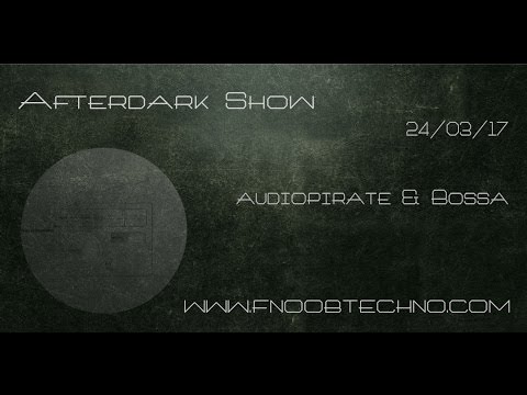 The Afterdark Show presents BOSSA - 24 03 2017