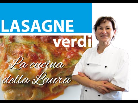 come fare le lasagne verdi - La cucina della Laura