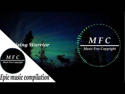 ♫ BEST EPIC, CINEMATIC MIX 2019♫ [No Copyright Music] | MFC [Music Free Copyright]
