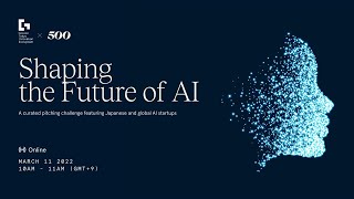Shaping the Future of AI pitch event 2022