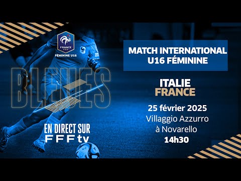 U16F : Italie-France (3-1) en replay !