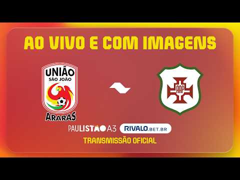 JOGO COMPLETO: UNIÃO SÃO JOÃO X PORTUGUESA SANTISTA | RODADA 11 | PAULISTÃO A3 RIVALO 2026
