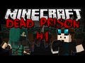 Minecraft | DEAD PRISON! w/ThnxCya | Adventure ...