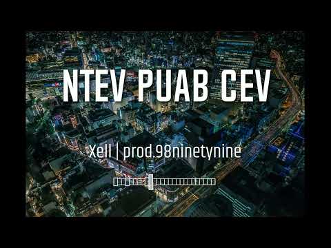 Xell - Ntev Npaum Cas | prod.98ninetynine (Hmong Rap)
