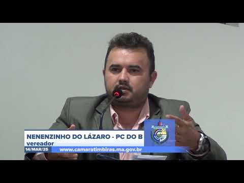  SESSÃO DIA 14/04/2025 – PRONUNCIAMENTO DO VEREADOR NENENZINHO DO LÁZARO