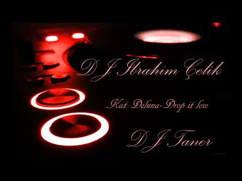 Kat Deluna   Drop It Low ♫♪DJ Ibrahim Çelik . dj Remix