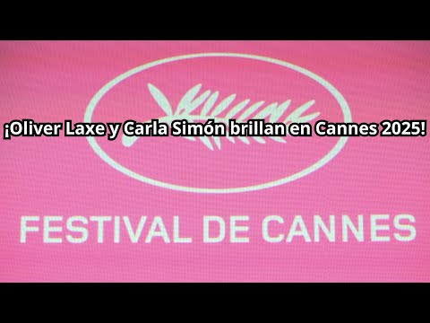 Oliver Laxe y Carla Simón rumbo a la Palma de Oro Cannes