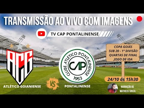 ATLÉTICO GOIANIENSE X PONTALINENSE - AO VIVO - QUARTAS DE FINAL IDA NA COPA GOIÁS SUB 20, 1ª DIVISÃO