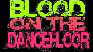 Blood On The Dance Floor- Bitches Get Stitches Lyrics