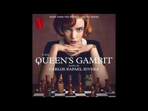 Carlos Rafael Rivera - The Queen's Gambit (Music from the Netflix Limited Series)