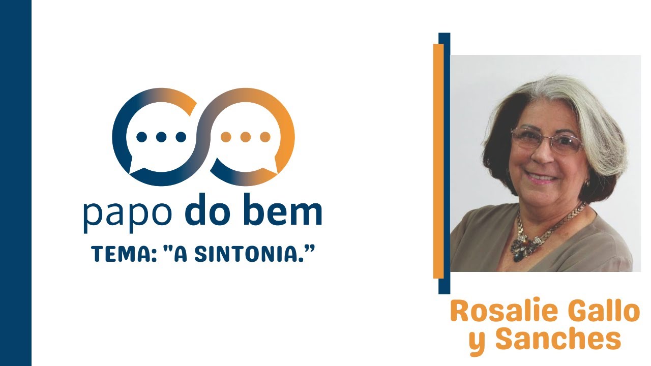 "A Sintonia" com Rosalie Gallo y Sanches.