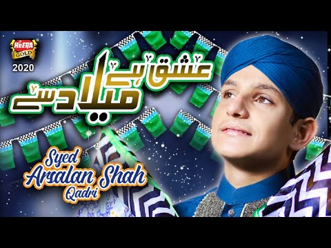New Rabiulawal Naat 2020 - Syed Arsalan Shah Qadri - Ishq Hai Milad Se - Official Video -Heera Gold