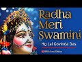 Radha Meri Swamini Iskcon Krishna Bhajan Lal Govind Das Bhajan