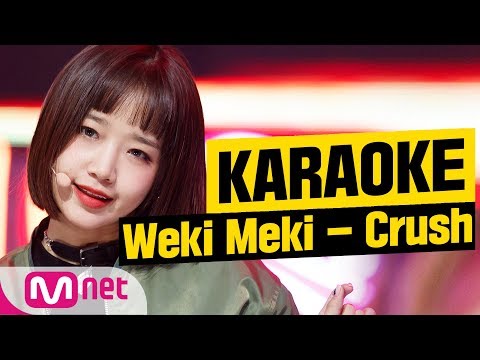 [MSG Karaoke]  Weki Meki - Crush
