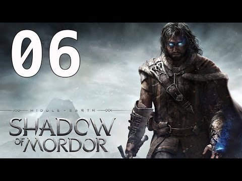 Middle Earth Shadow of Mordor Walkthrough Gameplay Part 6 No Commentary PS4 Xbox One